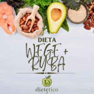 Dieta WEGE + RYBA